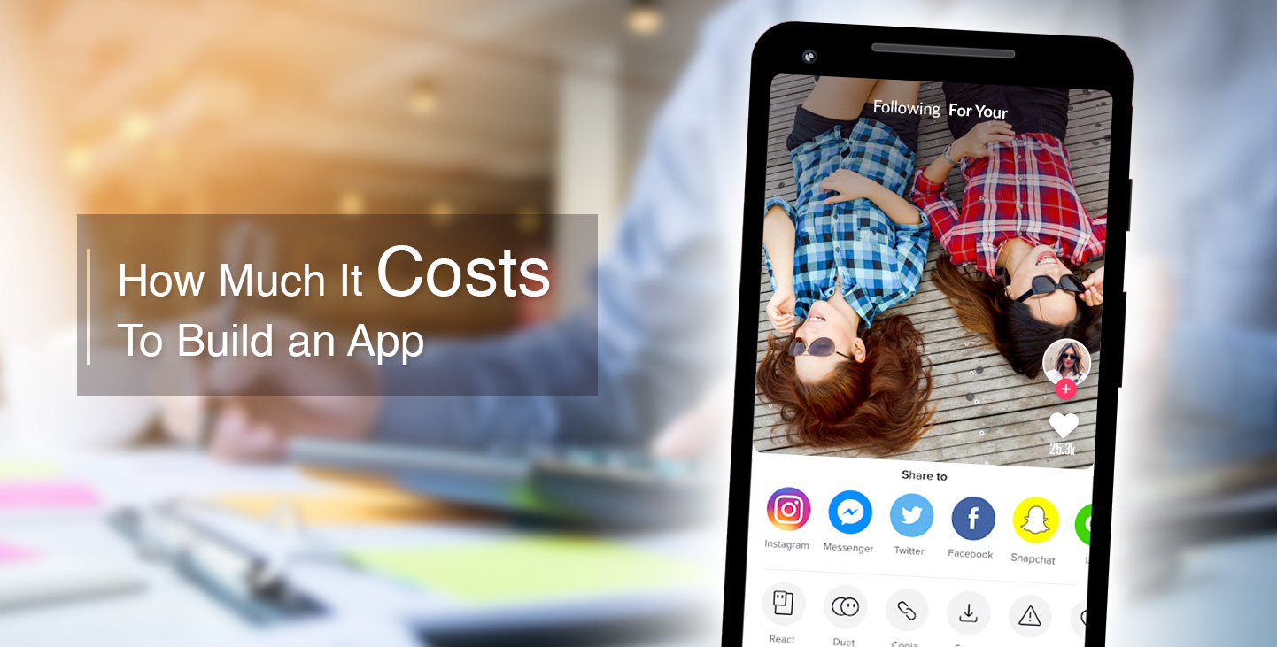 How Much It Costs To Build an App Like Tiktok